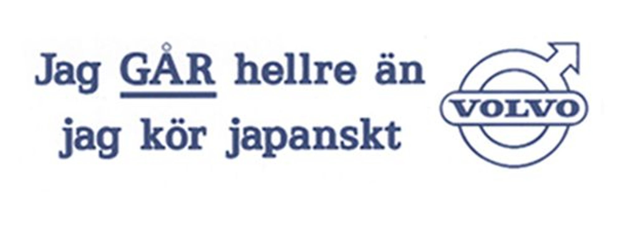 Décalcomanie "Jag GÅR hellre än..."